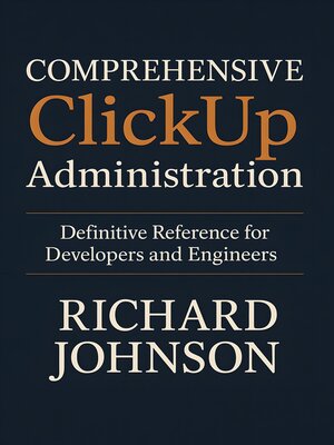 cover image of Comprehensive ClickUp Administration